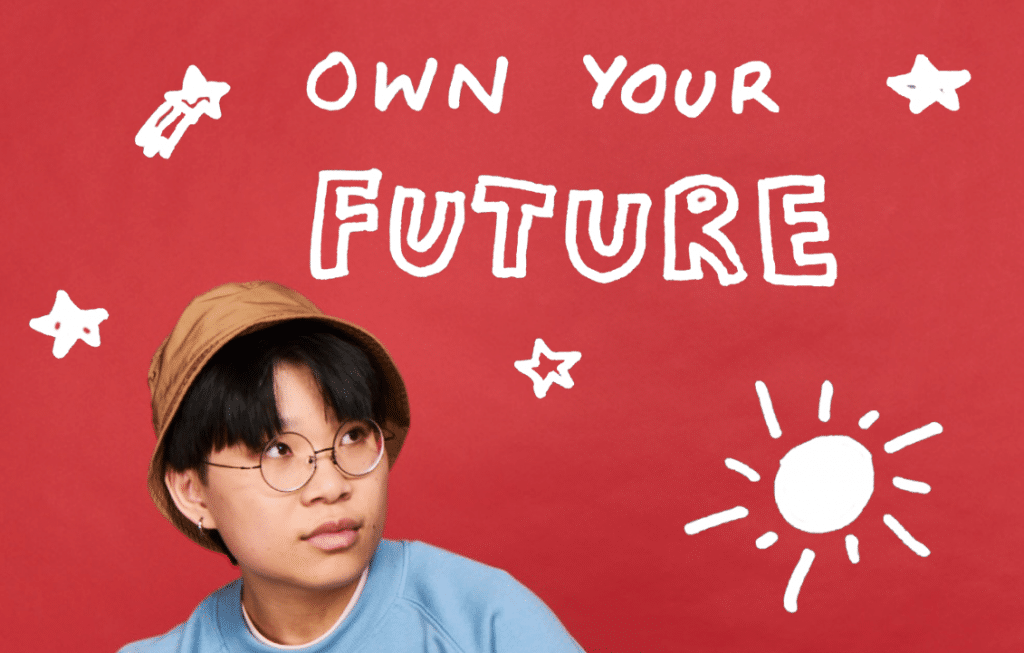 Own Your Future